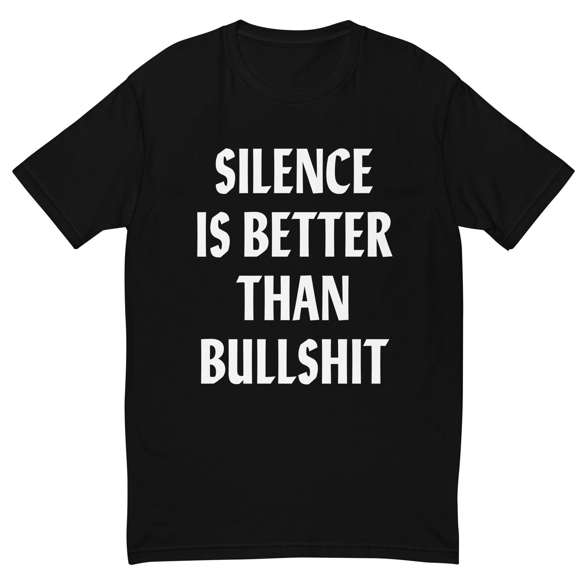 SILENCE IS BETTER